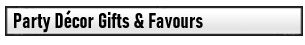 Party Decor Gifts Favours